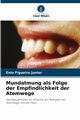 Mundatmung als Folge der Empfindlichkeit der Atemwege, Figueira Junior Enio