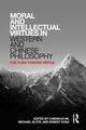 Moral and Intellectual Virtues in Western and Chinese Philosophy, 