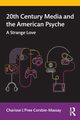 20th Century Media and the American Psyche, L'Pree Corsbie-Massay Charisse