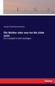 Die Weiber oder was tut die Liebe nicht, Schimann Joseph Gottfried