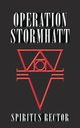 Operation Stormhatt, Rector Spiritus