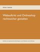 Webauftritt und Onlineshop rechtssicher gestalten, Lmmle Arthur