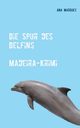 Die Spur des Delfins, Marquez Ana
