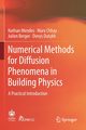 Numerical Methods for Diffusion Phenomena in Building Physics, Mendes Nathan
