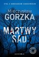 Martwy sad Cienie przeszoci Tom 1, Gorzka Mieczysaw