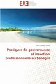 Pratiques de gouvernance et insertion professionnelle au sngal, SOULE-S