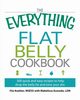 The Everything Flat Belly Cookbook, Koehler Fitz