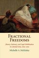 Fractional Freedoms, McKinley Michelle A.