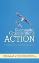 Successful Organizations in Action, M Srinivaas