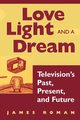 Love, Light, and a Dream, Roman James