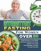 Intermittent Fasting For Women Over 50, Schofield Harold