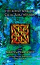 Het Kleine Boek der Celtic Reiki Wijsheid, Pentecost Martyn