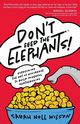 Don't Feed the Elephants!, Wilson Sarah Noll