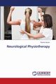 Neurological Physiotherapy, Aazam Rashid