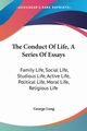 The Conduct Of Life, A Series Of Essays, Long George