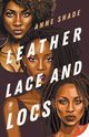 Leather, Lace, and Locs, Shade Anne