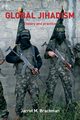 Global Jihadism, Brachman Jarret M.