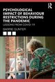 Psychological Impact of Behaviour Restrictions During the Pandemic, Gunter Barrie