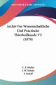 Archiv Fur Wissenschaftliche Und Practische Thierheilkunde V5 (1879), Muller C. F.