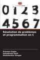 Rsolution de probl?mes et programmation en C, Gupta Praveen