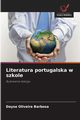 Literatura portugalska w szkole, Oliveira Barbosa Dayse