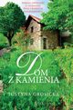 Dom z kamienia, Grosicka Justyna