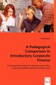 A Pedagogical Comparison in Introductory Corporate Finance, Adams Scott