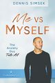 Me VS Myself, Simsek Dennis