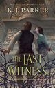 THE LAST WITNESS, PARKER K. J.