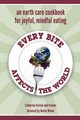 Every Bite Affects the World, Verrall Catherine