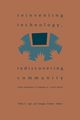 Reinventing Technology, Rediscovering Community, Agre Philip E.