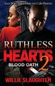 Ruthless Hearts 2, Slaughter Willie