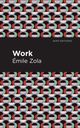 Work, Zola mile