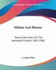 Sikhim And Bhutan, White J. Claude
