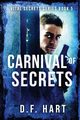 Carnival of Secrets, Hart D.F.