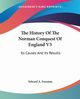 The History Of The Norman Conquest Of England V3, Freeman Edward A.