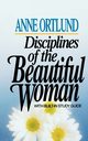 Disciplines of the Beautiful Woman, Ortlund Anne