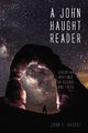 A John Haught Reader, Haught John F.