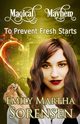 To Prevent Fresh Starts, Sorensen Emily Martha