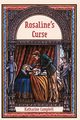 Rosaline's Curse, Campbell Katharine
