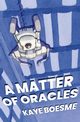 A Matter of Oracles, Boesme Kaye