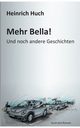 Mehr Bella!, Huch Heinrich