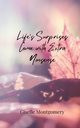 Life's Surprises Come with Extra Nonsense, Montgomery Giselle