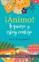 ?nimo! Te quiero y estoy contigo, Books Grete
