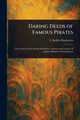 Daring Deeds of Famous Pirates, Chatterton E. Keble (Edward Keble)