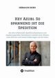 Hey Azubi. So spannend ist die Spedition, Born Hermann
