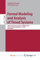 Formal Modeling and Analysis of Timed Systems, 