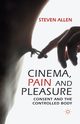 Cinema, Pain and Pleasure, Allen Steven
