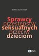 Sprzewcy przestpstw seksualnych przeciw dzieciom, Zielona-Jenek Monika