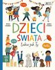 Dzieci wiata takie jak Ty. Akademia mdrego dziecka. Chc wiedzie wicej, Edwards Nicola